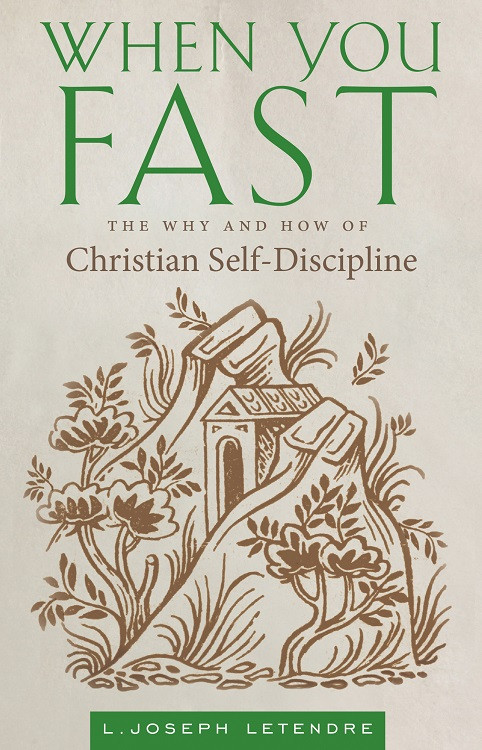 When You Fast: The Why and How of Christian Self-Discipline ebook