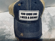 Cap, Baseball You Look Like I Need A Drink Vintage Blue