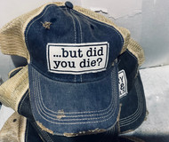 Cap, Baseball But Did You Die
