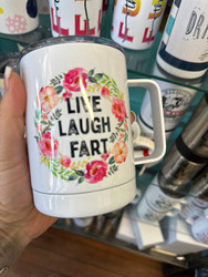 Mug, Thermal Handled Live Laugh Fart Stainless Steel USA Made