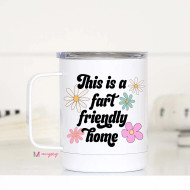 Mug, Thermal Handled This Is A Fart Friendly Kinda Home