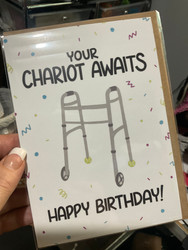 Card, Birthday Funny Your Chariot Awaits Walker 