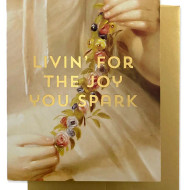 Card, Greeting Blank Inside Gold Foil Living For The Joy You Spark