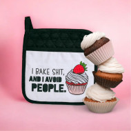 Pot Holder, With Hand Pocket I Bake Shit & Avoid People 
