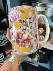 Mug, Coffee Beverage We’ll Fuck Flower Roses Peonies Funny