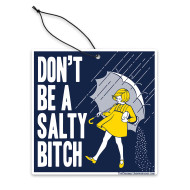 Air Freshener, Car Don’t Be A Salty Bitch Morton Salt Girl Funny