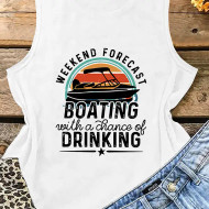 T-Shirt, Sleeveless Weekend Forecast Boating With A Chance of Drinking