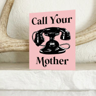 Card, Greeting Call Your Mother