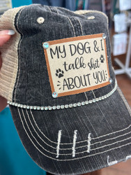 Baseball Trucker Cap, My Dog & I Talk Shit About You