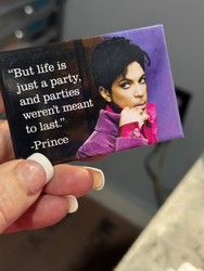 Magnet, Prince But Life Is Just A Party & Parties Weren’t Meant To Last