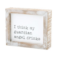 Wall Art Sign I Think My Guardian Angel Drinks