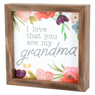 Wall Art Sign I Live That You Are My Grandma