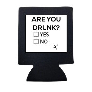 Can Cooler Koozie Are You Drunk Yes No