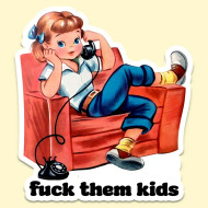 Sticker Funny Fuck Them Kids
