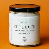 Candle Funny Fuuuuuuuuck Fuck Smells Like Damn Dude 