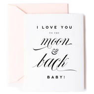 Card, Love You To The Moon & Back Baby
