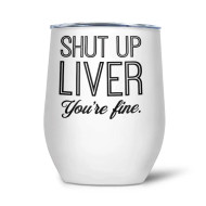 Glass, Thermal Wine Beverage Shut Up Liver