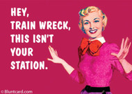 Magnet, Hey Train Wreck, This Isn’t  Your Station