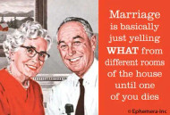 Magnet, Marriage Is Yelling WHAT From Different  Rooms One Of You Dies