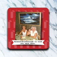 Coaster, Miss You, Almost Drunk Enough