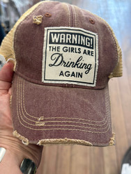 Baseball Trucker Cap,  Warning The Girls Are Drinking Again Maroon