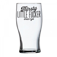 Glass, Beer Cocktail 20oz Thirsty Lil Fucker Aren’t Ya