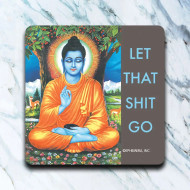 Coaster, Let That Shit Go Meditation USA Made