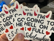 Sticker, I’m Going To Hell On A Full Scholarship  