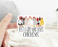 Stickers, Just A Girl That Loves Chickens