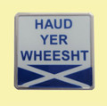 Haud Yer Wheesht Saltire Flag Slang Enamel Badge Lapel Pin Set x 3