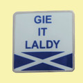 Gie It Laldy Saltire Flag Slang Enamel Badge Lapel Pin Set x 3