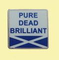Pure Dead Brilliant Saltire Flag Slang Enamel Badge Lapel Pin Set x 3