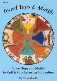 Image of Craft Moods book BK12 Towel Tops & Motifs by Vicki Moodie.