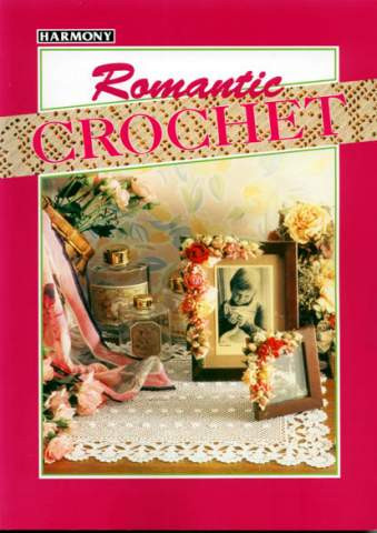 Cover image of book Romantic Crochet by Harmony.