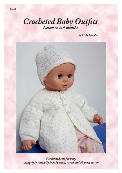 Front cover of Craft Moods publication BK40 (A4), Crocheted Baby Outfits - Newborn to 9 months, by Vicki Moodie, 5 crocheted sets for baby using 4ply cotton, 3/4ply baby yarn, rayon and #5 perle cotton.