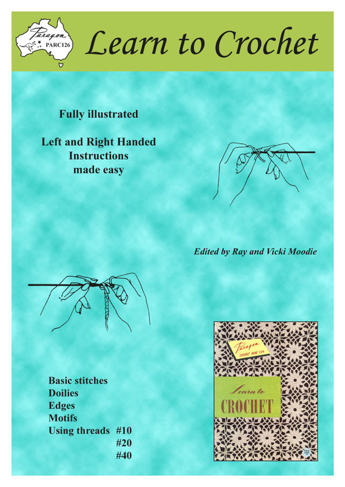 Front cover image of Australian Paragon book PARC126 (A4), Learn to Crochet, Edited by Ray and Vicki Moodie, published by Craft Moods.
