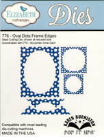 Karen Burniston Retired Pop It Ups by Elizabeth Crafts - Oval Dots Frame Edges 776