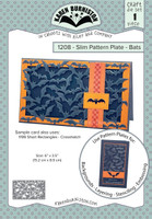 Karen Burniston - Slim Pattern Plate Bats 1208