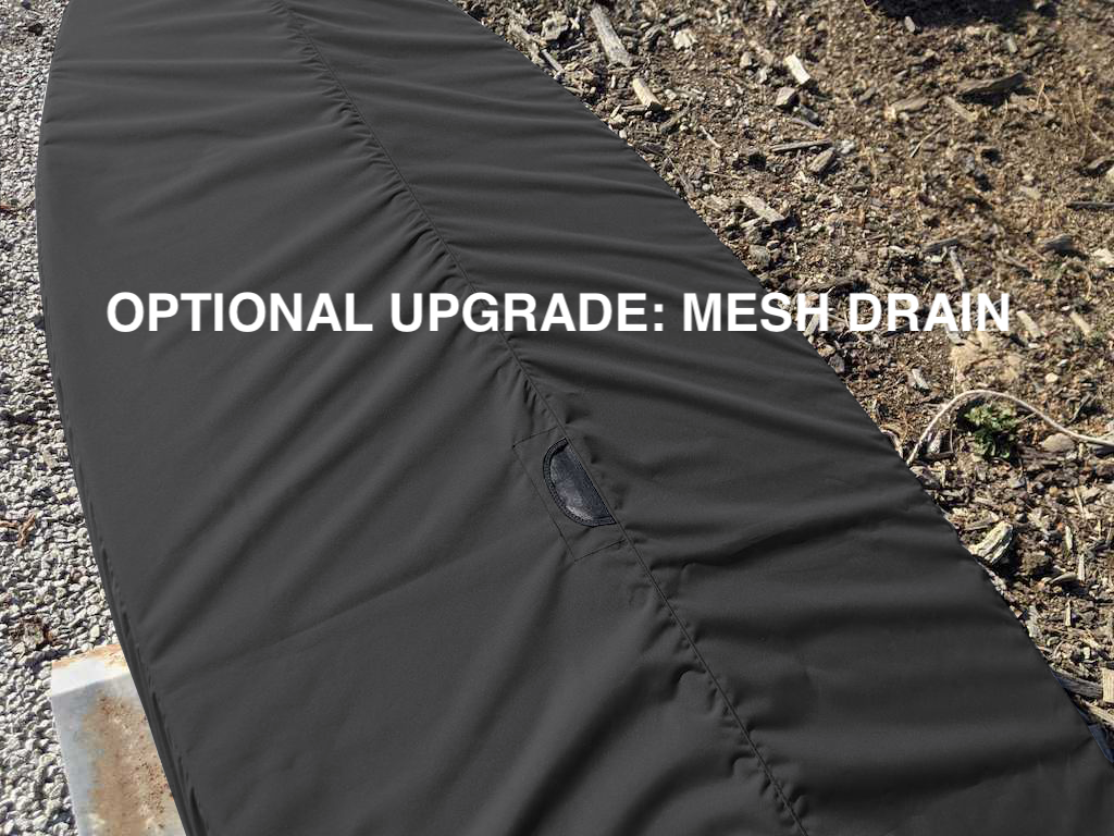 Optional Upgrade: Mesh Drain - allow water to drain away from your hull cover. 
