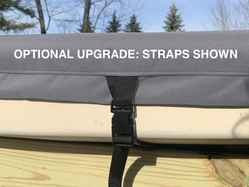 Optional Upgrade: Straps - (Standard) sewn webbing tie-down loops are replaced with adjustable length Polypropylene straps with quality Urethane Fastex® buckles.
