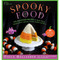 Spooky Food Fun Halloween Recipes (Hardback) 