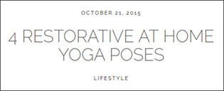 4 Restorative At Home Yoga Poses - October 2015