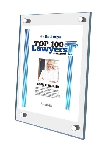 2022 Top 100 Lawyers in Arizona - Acrylic Stand-off Plaque - Style D with photo

(Angie K Hallier's photo and information is an example.  The photo and information will be specific to you)