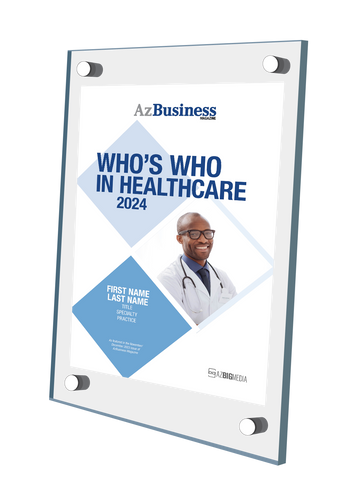 2024 Who's Who in Healthcare - Style E Acrylic Stand-Off Wall Plaque
If you choose image on plaque, it will be the photo of you that appeared in the magazine. 
If your photo did not appear in the magazine, but you would like one on you plaque,
please email Sara@azbigmedia.com a high resolution photo. We will send you a 
proof plaque prior to completion.
