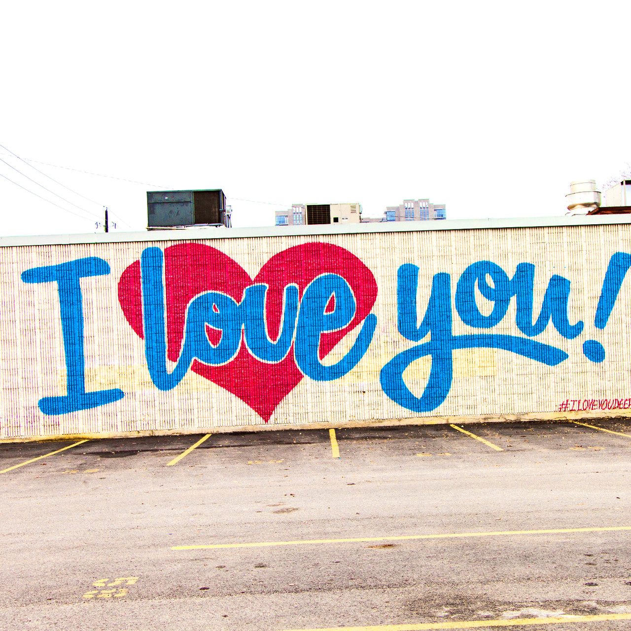 I Love You Mural Dallas // DTX338 South Austin Gallery