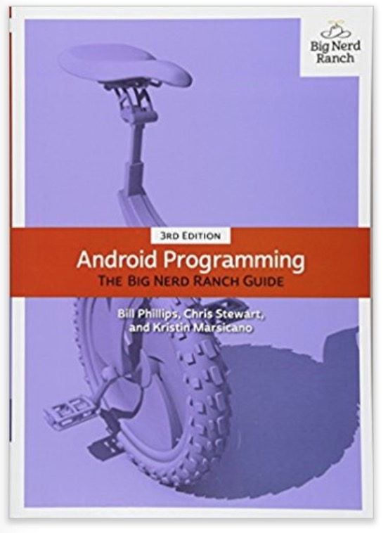 Android Programming: The Big Nerd Ranch Guide (3rd Edition) (Big Nerd Ranch Guides)