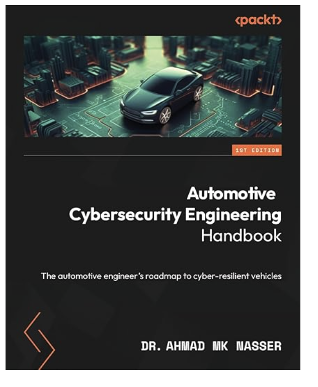 Automotive Cybersecurity Engineering Handbook