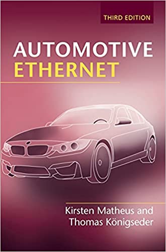 Automotive Ethernet by Kirsten Matheus and Thomas Königseder