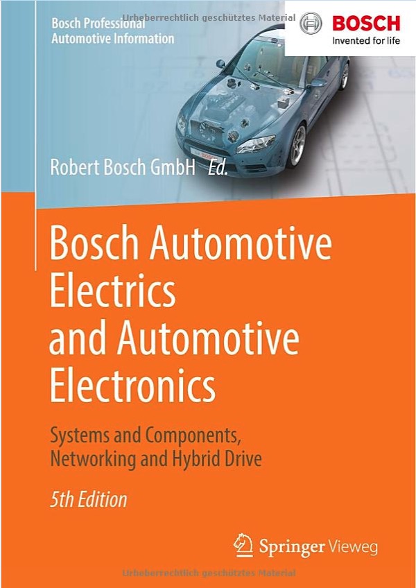 Bosch Automotive Electrics and Automotive Electronics - Systems and Components, Networking and Hybrid Drive (Bosch Professional Automotive Information)