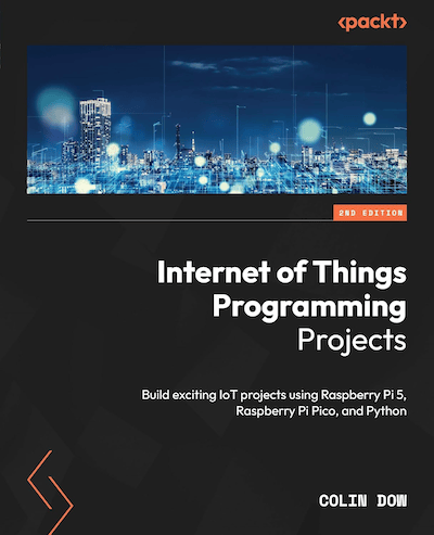 Build exciting IoT projects using Raspberry Pi